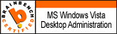 Windows Vista Desktop Administration Certification